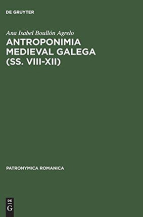 Antroponimia Medieval Galega (SS. VIII XII)