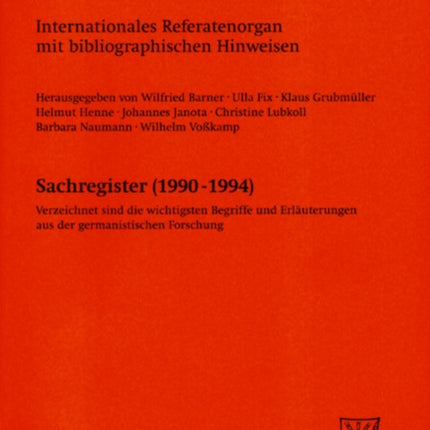 Germanistik, Sachregister (1990-1994): Verzeichnet Sind Die Wichtigsten Begriffe Und Erläuterungen Aus Der Germanistischen Forschung