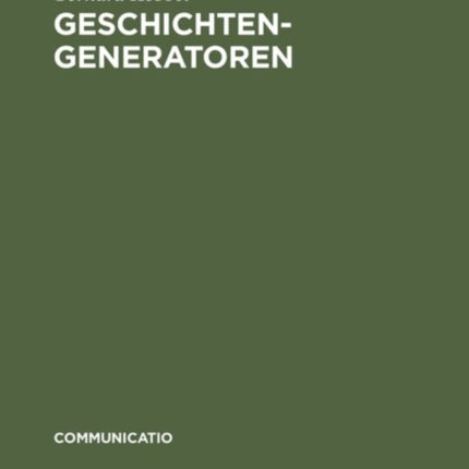 Geschichtengeneratoren: Lektüren Zur Poetik Des Historischen Romans