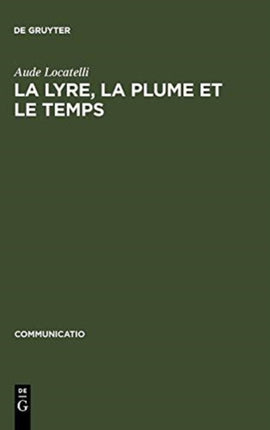 La Lyre, La Plume Et Le Temps: Figures de Musiciens Dans Le >Bildungsroman