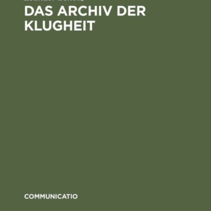 Das Archiv der Klugheit