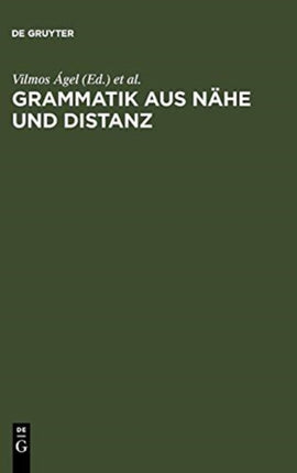 Grammatik aus Nähe und Distanz