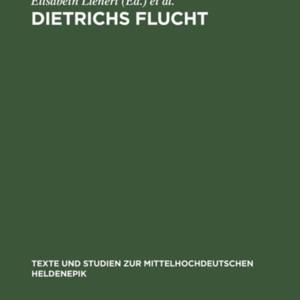 Dietrichs Flucht: Textgeschichtliche Ausgabe