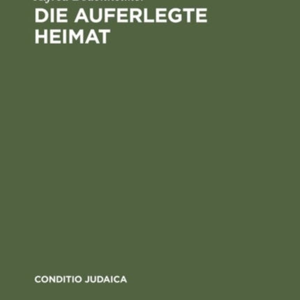 Die Auferlegte Heimat: Else Lasker-Schülers Emigration in Palästina