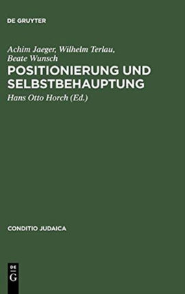 Positionierung Und Selbstbehauptung: Debatten Über Den Ersten Zionistenkongreß, Die >Ostjudenfrage