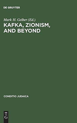 Kafka, Zionism, and Beyond