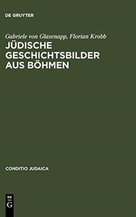Jüdische Geschichtsbilder aus Böhmen