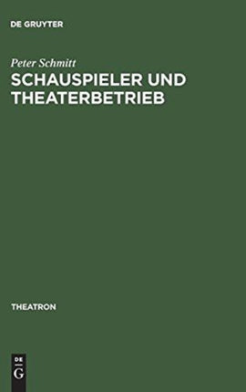 Schauspieler und Theaterbetrieb