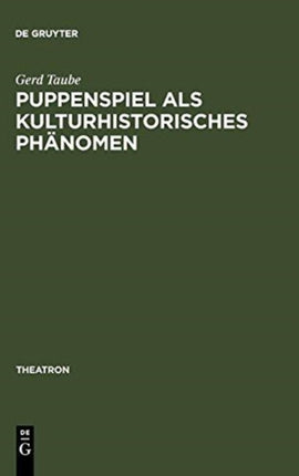 Puppenspiel als kulturhistorisches Phänomen