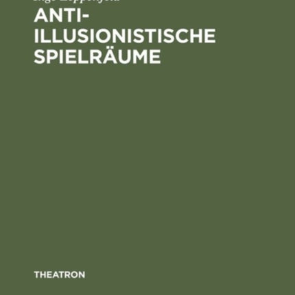 Anti-illusionistische Spielräume