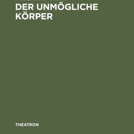 Der unmögliche Körper