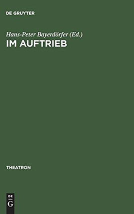 Im Auftrieb: Grenzüberschreitungen Mit Goethes »Faust« in Inszenierungen Der Neunziger Jahre