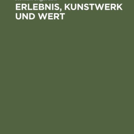 Erlebnis, Kunstwerk und Wert