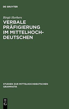 Verbale Präfigierung im Mittelhochdeutschen