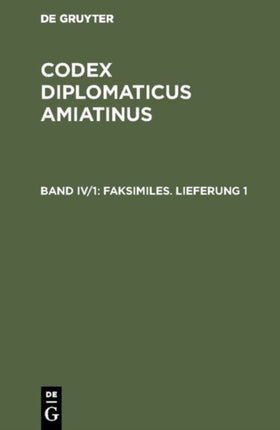 Codex diplomaticus Amiatinus, Band IV/1, Faksimiles. Lieferung 1