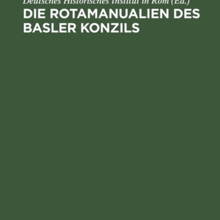Die Rotamanualien des Basler Konzils