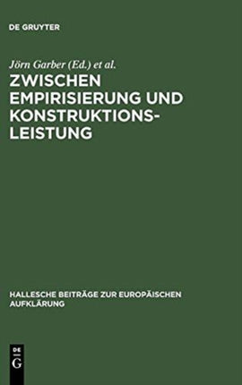 Zwischen Empirisierung und Konstruktionsleistung: Anthropologie im 18. Jahrhundert