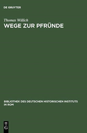 Wege Zur Pfründe: Die Besetzung Der Magdeburger