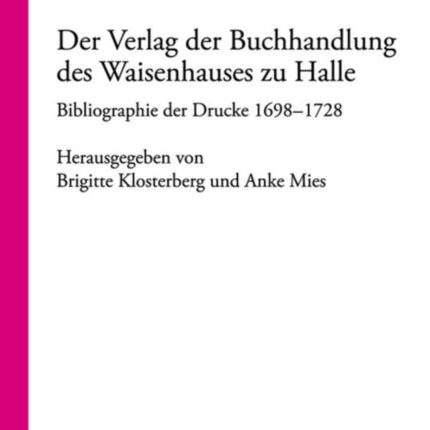 Der Verlag der Buchhandlung des Waisenhauses zu Halle
