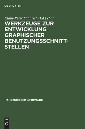 Werkzeuge Zur Entwicklung Graphischer Benutzungsschnittstellen: Grundlagen Und Beispiele