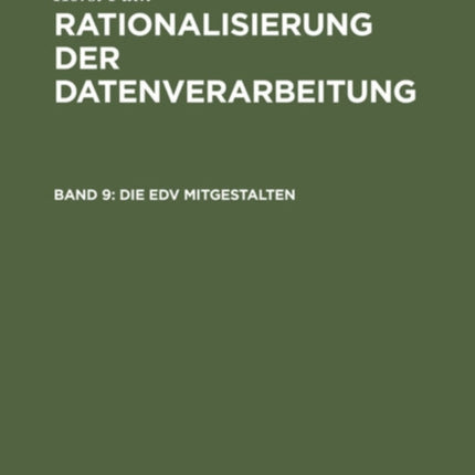 Die Edv Mitgestalten: Edv Für Mitarbeiter Von Fachabteilungen