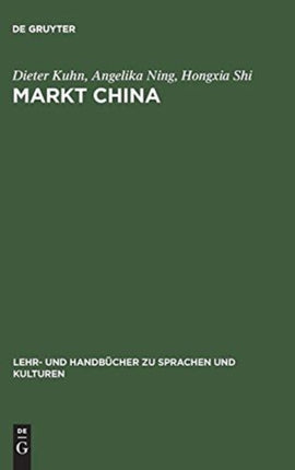 Markt China: Grundwissen Zur Erfolgreichen Marktöffnung