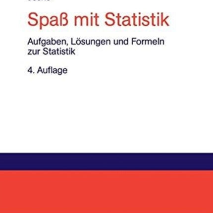 Spaß Mit Statistik: Aufgaben, Lösungen Und