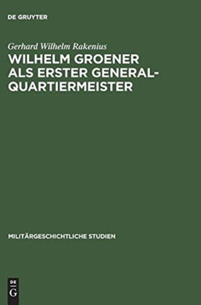 Wilhelm Groener als Erster Generalquartiermeister