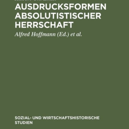 Ausdrucksformen absolutistischer Herrschaft
