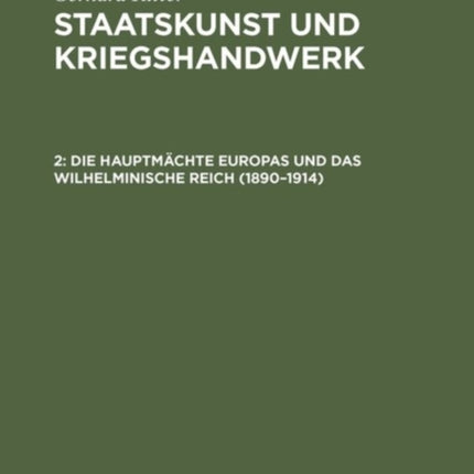 Die Hauptmächte Europas Und Das Wilhelminische Reich (1890-1914)