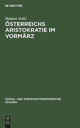 Österreichs Aristokratie im Vormärz