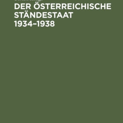 Der österreichische Ständestaat 1934-1938