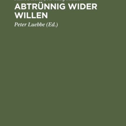 Abtrünnig wider Willen