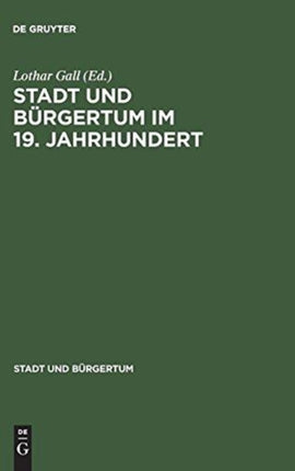 Stadt Und Bürgertum Im 19. Jahrhundert