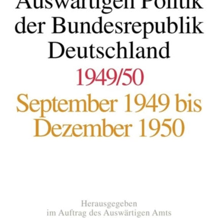 Akten Zur Auswärtigen Politik Der Bundesrepublik Deutschland 1949-1950