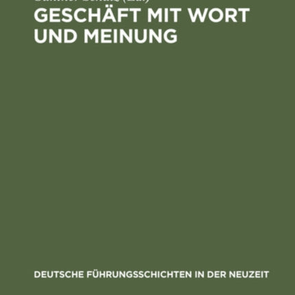 Geschäft Mit Wort Und Meinung: Medienunternehmer Seit Dem 18. Jahrhundert. Büdinger Forschungen Zur Sozialgeschichte 1996 Und 1997