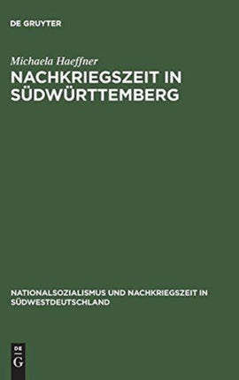 Nachkriegszeit in Südwürttemberg: Die Stadt Friedrichshafen Und Der Kreis Tettnang in Den Vierziger Und Fünfziger Jahren