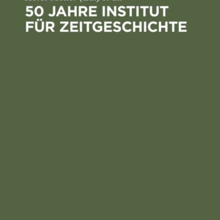 50 Jahre Institut für Zeitgeschichte