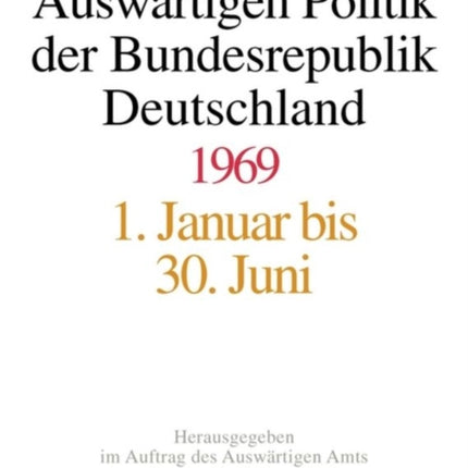 Akten Zur Auswärtigen Politik Der Bundesrepublik Deutschland 1969