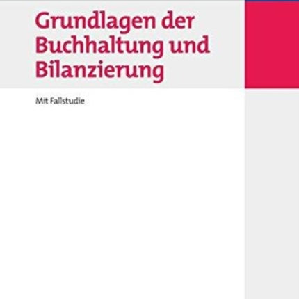Grundlagen der Buchhaltung und Bilanzierung