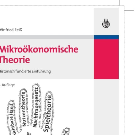 Mikroökonomische Theorie: Historisch Fundierte
