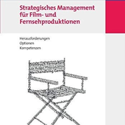 Strategisches Management für Film- und Fernsehproduktionen