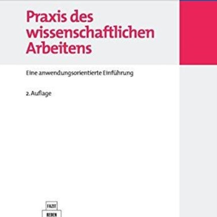 Praxis des wissenschaftlichen Arbeitens