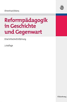 Reformpädagogik in Geschichte Und Gegenwart: Eine