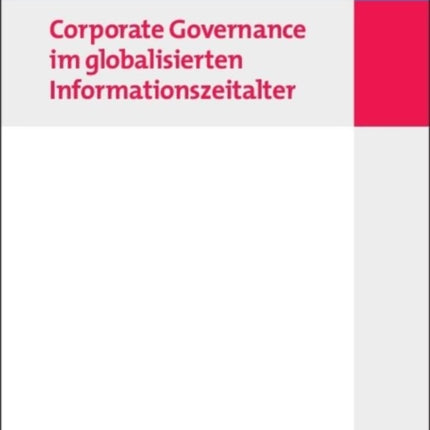 Corporate Governance im globalisierten Informationszeitalter