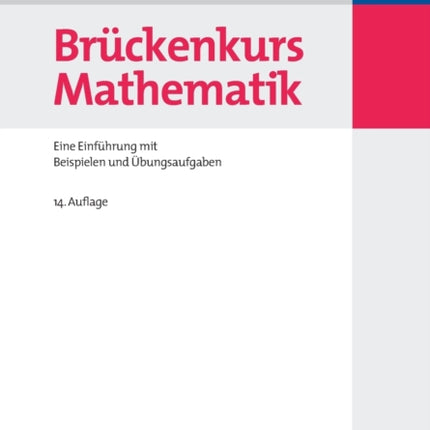 Brückenkurs Mathematik: Eine Einführung Mit Beispielen Und Übungsaufgaben