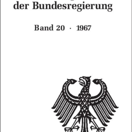 Die Kabinettsprotokolle der Bundesregierung, BAND 20, Die Kabinettsprotokolle der Bundesregierung (1967)