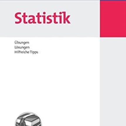 Statistik: Übungen, Lösungen, Hilfreiche Tipps