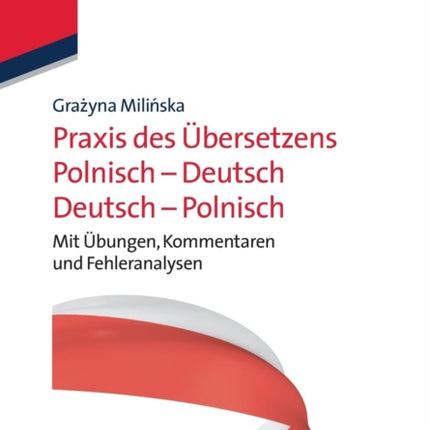Praxis des Übersetzens Polnisch-Deutsch/Deutsch-Polnisch