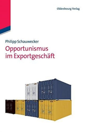 Opportunismus Im Exportgeschäft